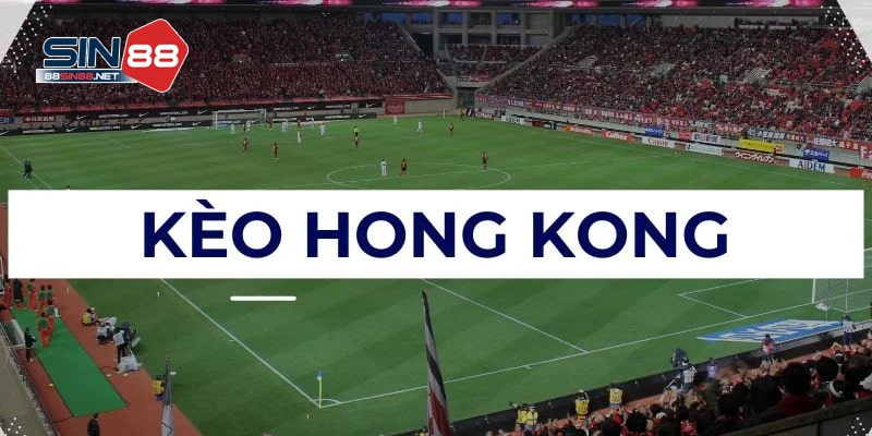 Cách đọc tỷ số trong kèo Hong Kong Cách đọc tỷ số trong kèo Hong Kong